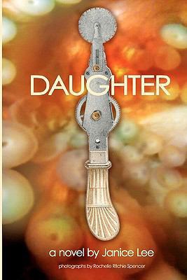 Daughter: a novel 0982077599 Book Cover