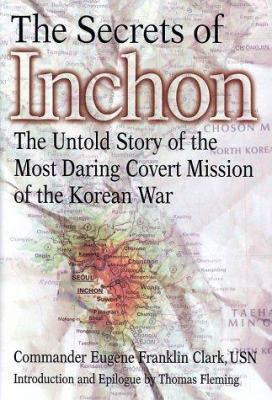 The Secrets of Inchon: The Untold Story of the ... 039914871X Book Cover