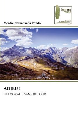 Adieu ! [French] 6208852005 Book Cover