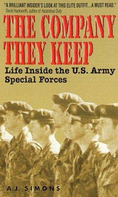 The Company they Keep : Life Inside the U.S. Ar... 0380731274 Book Cover