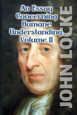 An Essay Concerning Humane Understanding, Volum... 1533332800 Book Cover