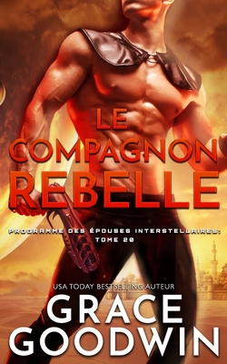 Le Compagnon Rebelle [French] 1795926341 Book Cover