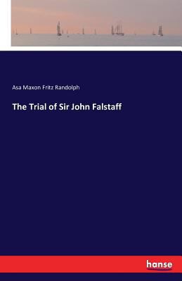 The Trial of Sir John Falstaff 3741186422 Book Cover