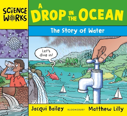 A Drop in the Ocean: The Story of Water (Scienc... 1801992851 Book Cover