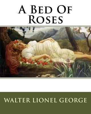 A Bed Of Roses 1534707301 Book Cover