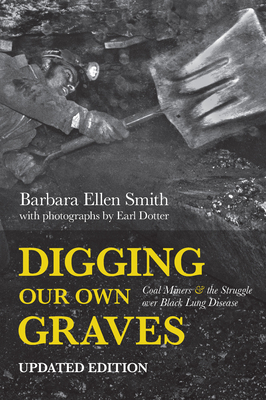 Digging Our Own Graves: Coal Miners and the Str... 1642592757 Book Cover