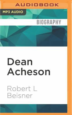 Dean Acheson: A Life in the Cold War 1522667075 Book Cover