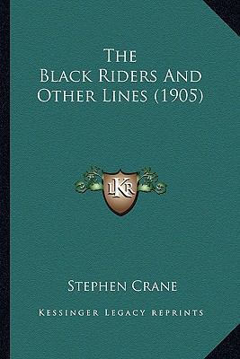 The Black Riders And Other Lines (1905) 1164149555 Book Cover