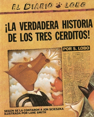 La Verdadera Historia de Los Tres Cerditos [Spanish] 014055758X Book Cover