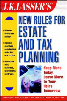 J.K. Lasser's New Rules for Estate and Tax Plan... 0471093424 Book Cover