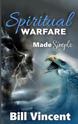 Spiritual Warfare Made Simple B0BZ7Z8BTR Book Cover