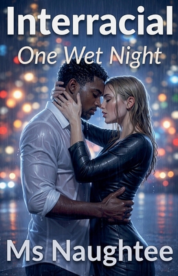 Interracial: One Wet Night B0GJRSH3PJ Book Cover