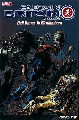 Captain Britain and MI13: Hell Comes to Birmingham 1846534232 Book Cover