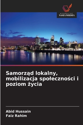 Samorz&#261;d lokalny, mobilizacja spoleczno&#3... [Polish] 6209034292 Book Cover