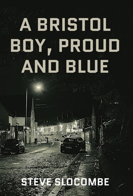 A Bristol Boy, Proud and Blue 1915351103 Book Cover