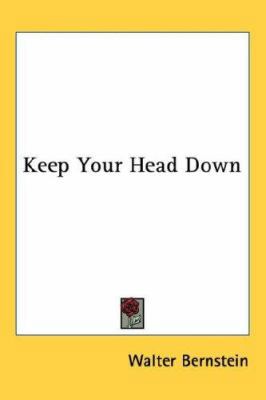 Keep Your Head Down 1432605585 Book Cover