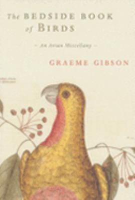 The Bedside Book of Birds: An Avian Miscellany 0747578125 Book Cover