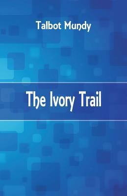 The Ivory Trail 9386686945 Book Cover