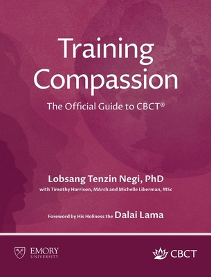 Training Compassion: The Official Guide to CBCT(R) 1962972003 Book Cover