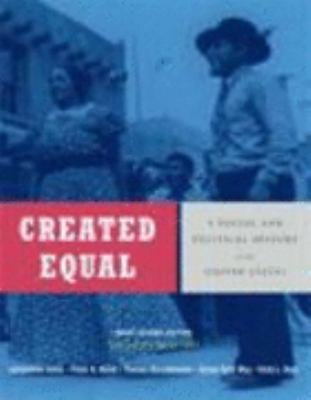 Created Equal: A Social and Political History o... 0321429796 Book Cover