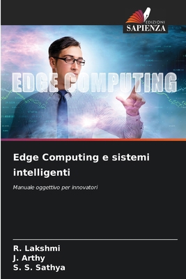 Edge Computing e sistemi intelligenti [Italian] 6209318509 Book Cover