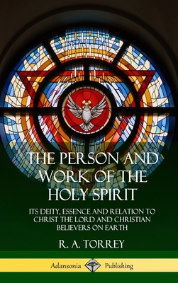 The Person and Work of the Holy Spirit: Its Dei... 0359013465 Book Cover