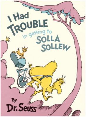 I Had Trouble Getting to Solla Sollew 0394900928 Book Cover