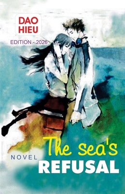 The Sea's Refusal B0H881L8VL Book Cover