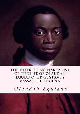 The Interesting Narrative of the Life of Olauda... 1613824173 Book Cover