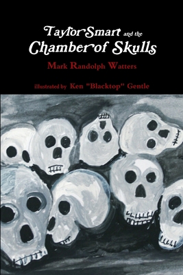 Taylor Smart and the Chamber of Skulls 1257791656 Book Cover