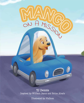 Mango on a Mission 1643073001 Book Cover