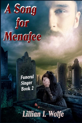 A Song for Menafee: Funeral Singer 1942622090 Book Cover