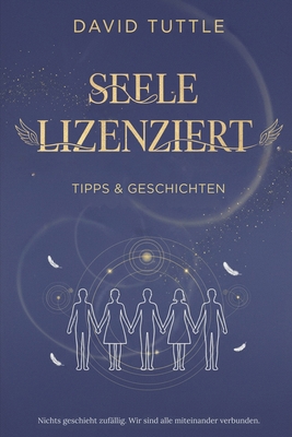 Soul Licensed: Tips and Tales [German] 1834300711 Book Cover