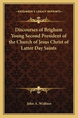 Discourses of Brigham Young Second President of... 1162732687 Book Cover