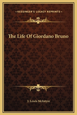 The Life Of Giordano Bruno 1169250718 Book Cover