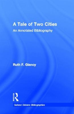 A Tale of Two Cities: An Annotated Bibliography 0824070917 Book Cover