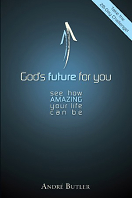 God's Future for You: See How Amazing Your Life... 1935245546 Book Cover