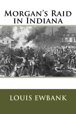 Morgan's Raid in Indiana 1517286697 Book Cover