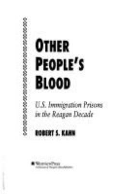 Other People's Blood: U.s. Immigration Prisons ... 0813324459 Book Cover