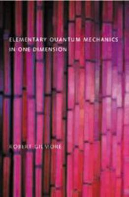 Elementary Quantum Mechanics in One Dimension 0801880149 Book Cover