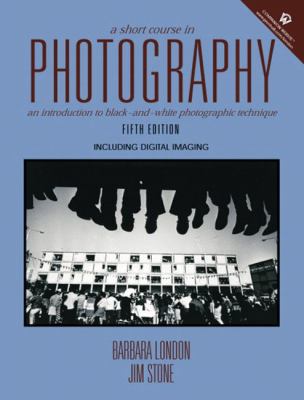 A Short Course in Photography 013110201X Book Cover