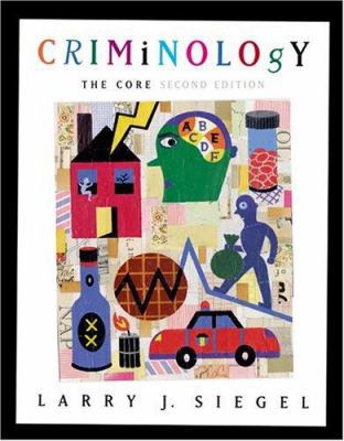 Criminology: The Core (with CD-ROM and Infotrac... 0534629377 Book Cover
