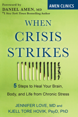 When Crisis Strikes: 5 Steps to Heal Your Brain... 0806540818 Book Cover