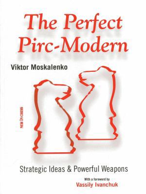 The Perfect Pirc-Modern: Strategic Ideas & Powe... 9056914022 Book Cover