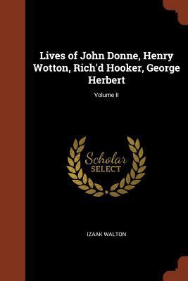 Lives of John Donne, Henry Wotton, Rich'd Hooke... 1374947946 Book Cover