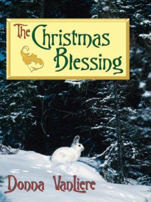 The Christmas Blessing [Large Print] 078628045X Book Cover