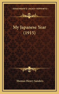 My Japanese Year (1915) 1165459159 Book Cover