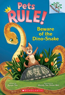 Beware of the Dino-Snake: A Branches Book (Pets... 1546180257 Book Cover