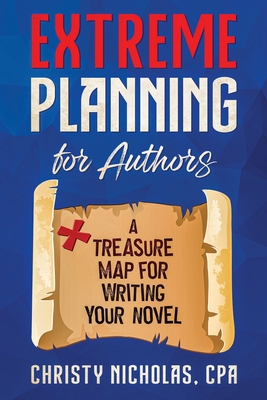 Extreme Planning for Authors: A Treasure Map fo... 097981975X Book Cover