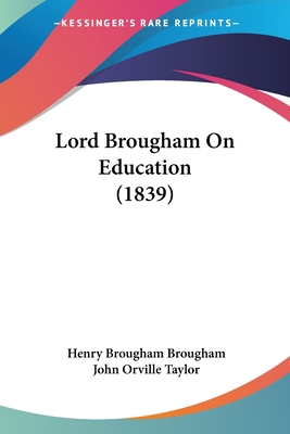 Lord Brougham On Education (1839) 1104995646 Book Cover